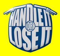 Handle it or Lose it